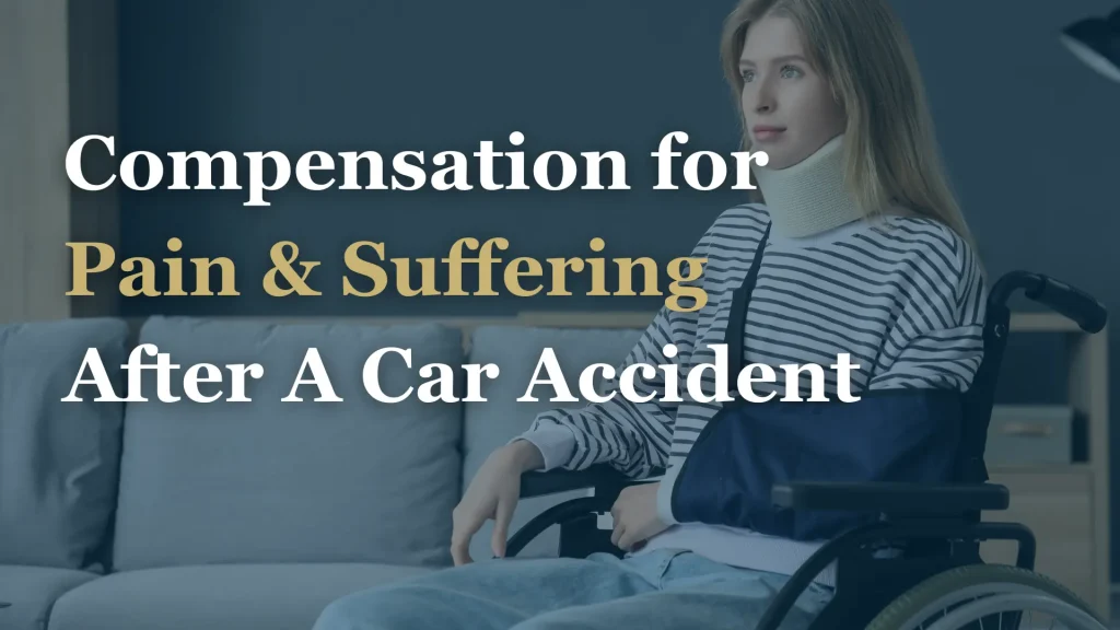 Compensation for Pain & Suffering After A Car Accident Image