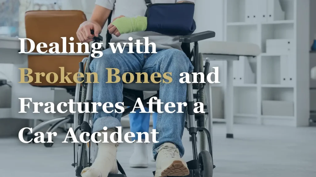 Dealing with Broken Bones and Fractures After a Car Accident Image