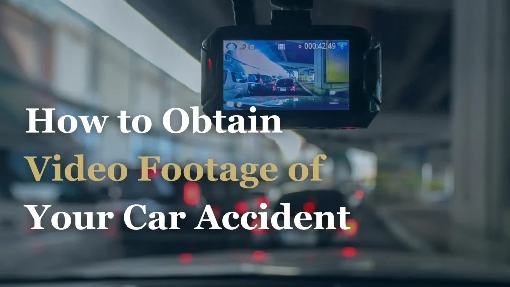 How to Obtain Video Footage of Your Car Accident image